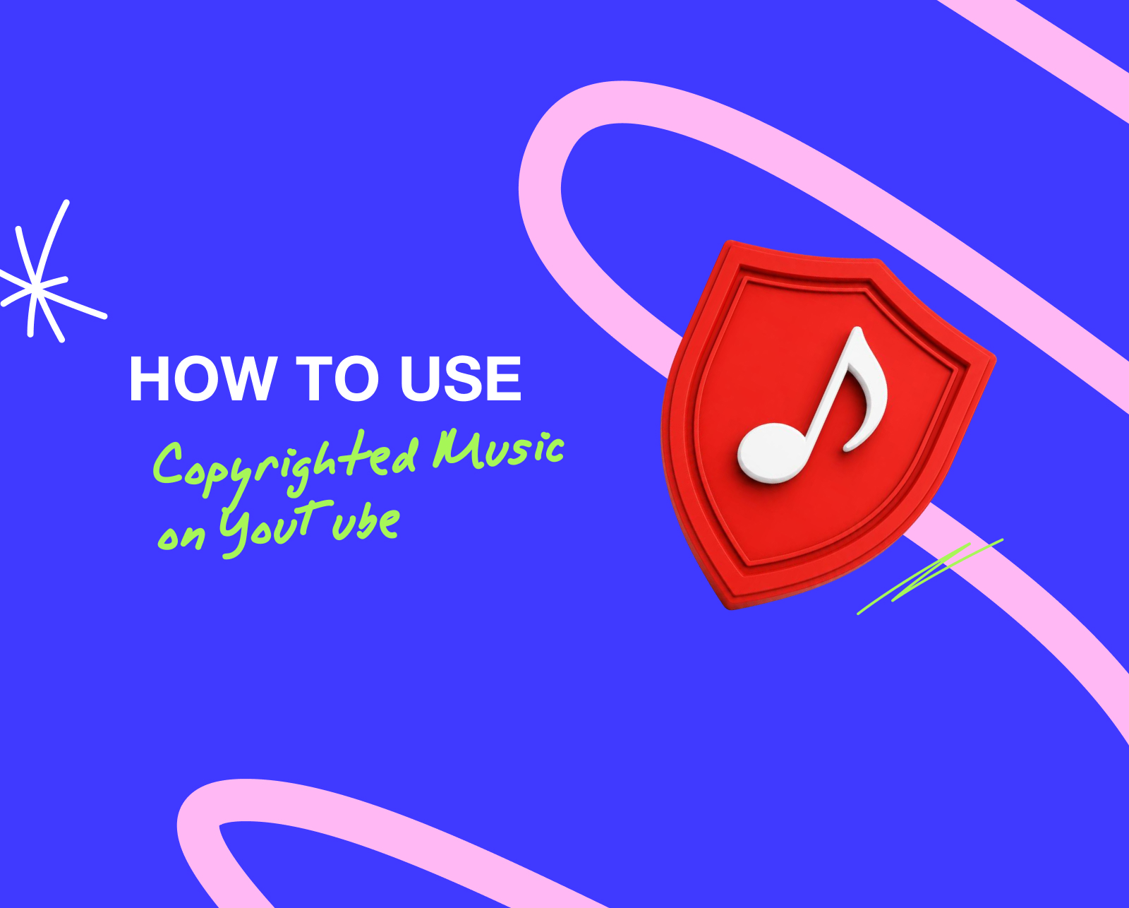 How to Use Copyrighted Music on YouTube