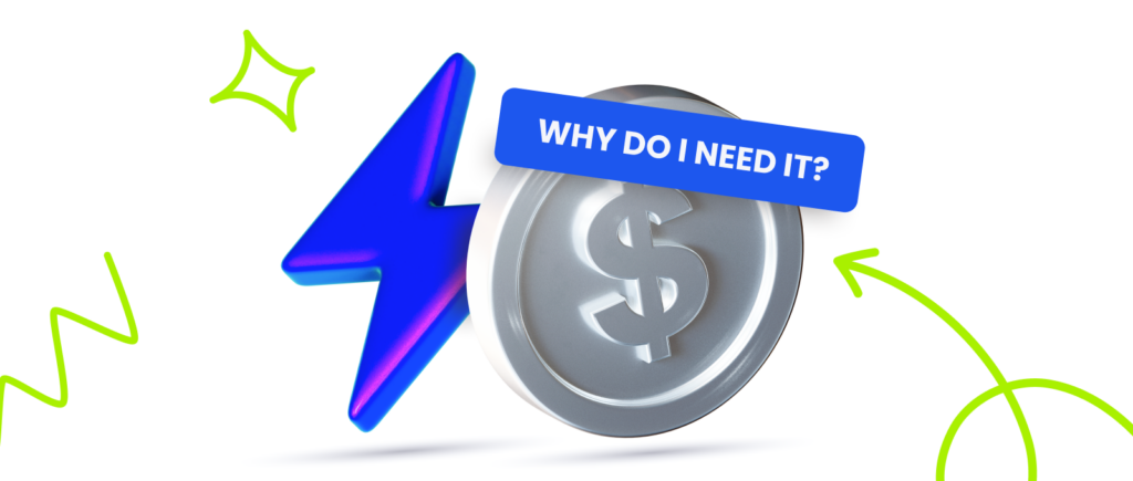 Why do you need it?