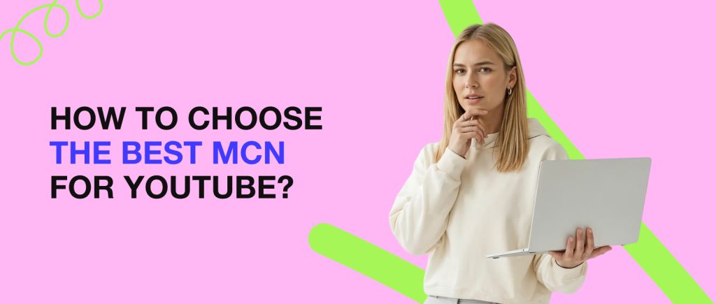 How to Choose the Best MCN