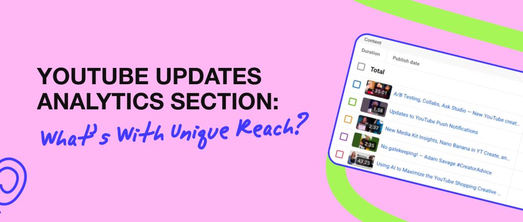 YouTube Updates Analytics Section: What’s With Unique Reach?