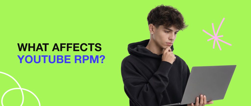 What Affects YouTube RPM?