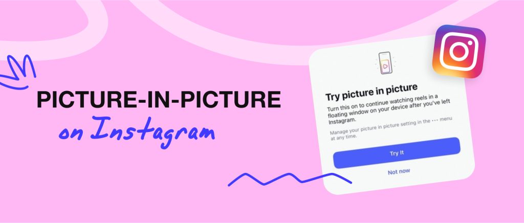 Instagram Tests Picture-in-Picture